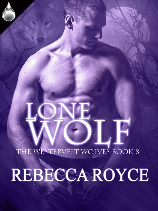Title details for Lone Wolf by Rebecca Royce - Available